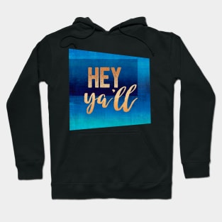 Hey Ya'll Fun Quote on Blue Hoodie